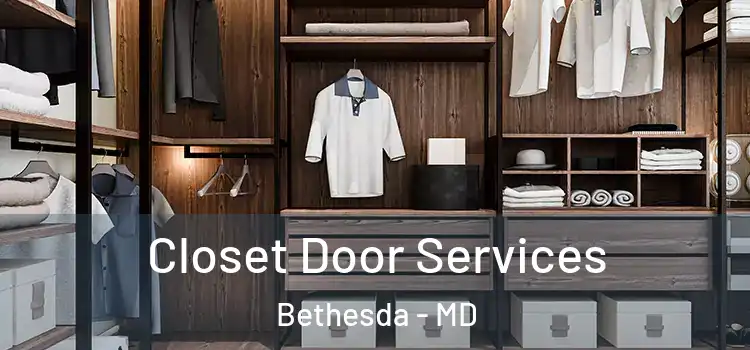 Closet Door Services Bethesda - MD