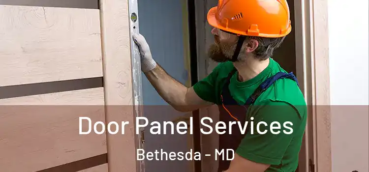  Door Panel Services Bethesda - MD