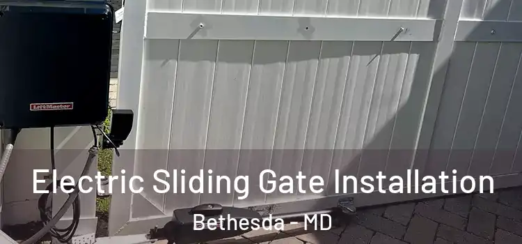  Electric Sliding Gate Installation Bethesda - MD