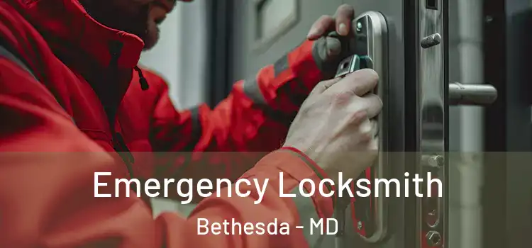 Emergency Locksmith Bethesda - MD