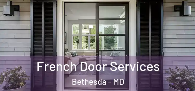  French Door Services Bethesda - MD