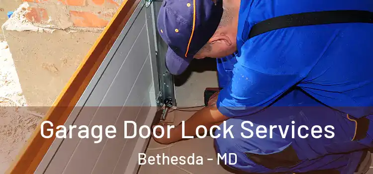 Garage Door Lock Services Bethesda - MD