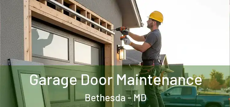 Garage Door Maintenance Bethesda - MD