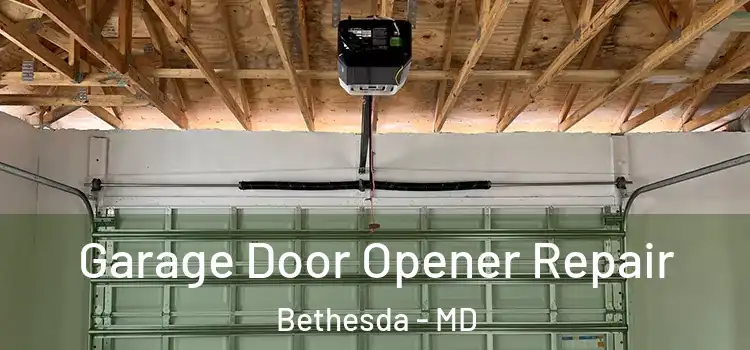  Garage Door Opener Repair Bethesda - MD