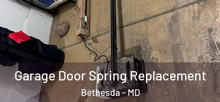  Garage Door Spring Replacement Bethesda - MD
