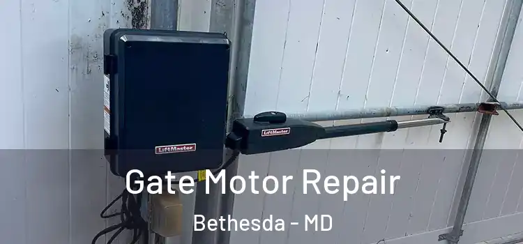 Gate Motor Repair Bethesda - MD