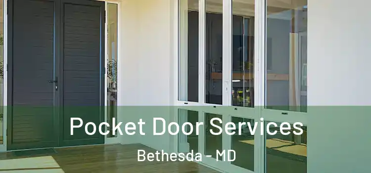  Pocket Door Services Bethesda - MD