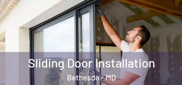  Sliding Door Installation Bethesda - MD