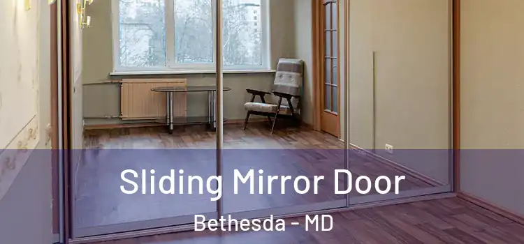  Sliding Mirror Door Bethesda - MD